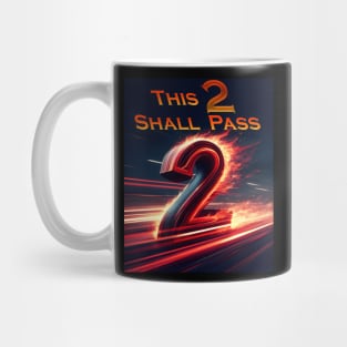 This 2 Shall Pass Mug